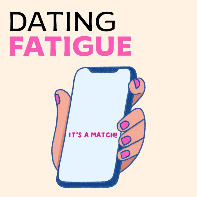 Dating Fatigue